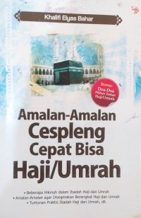 Amalan-Amalan Cespleng Cepat Bisa Haji/Umrah