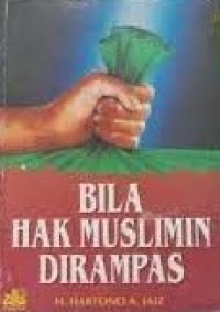 Bila Hak Muslim Dirampas