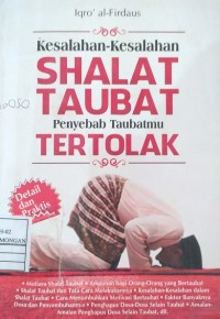 Kesalahan-Kesalahan Shalat Taubat Penyebab Taubatmu Tertolak