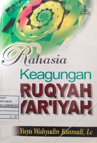 Rahasia Keagungan Ruqyah Syari'ah