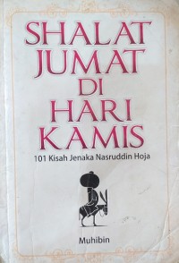 Shalat Jumat di Hari Kamis 101 Kisah Jenaka Nasruddin Hoja