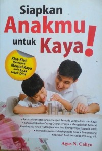 Siapkan Anakmu Untuk Kaya!