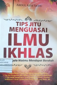 Tips Jitu Menguasai Ilmu Ikhlas