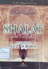 Tuntunan Shalat Lengkap Berikut Juz Amma